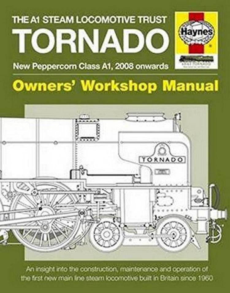 Haynes Tornado: New Peppercorn Class A1 Owner's Workshop Manual - In Stock