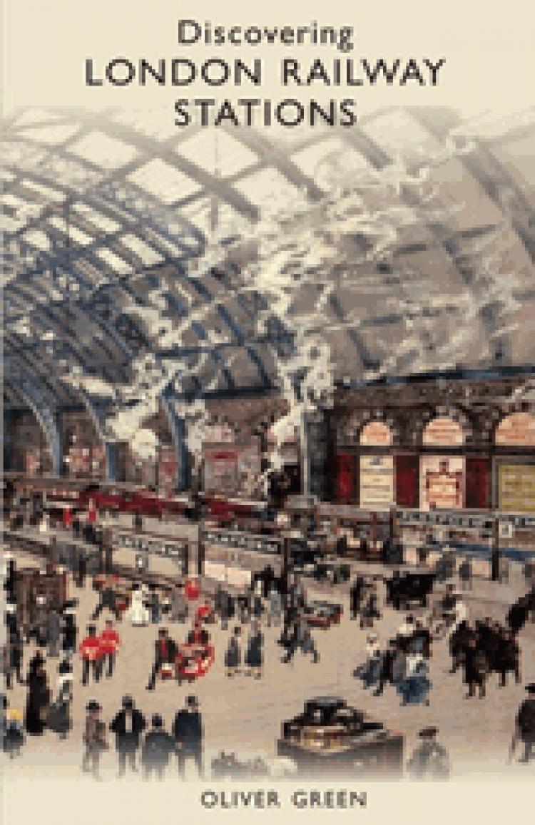 Discovering London Railway Stations
