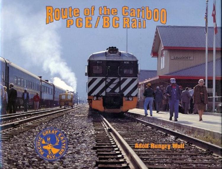 Route of the Cariboo PGE/BC Rail - In Stock