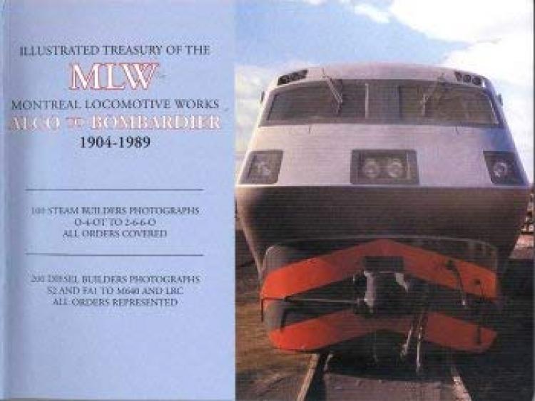 Illustrated Treasury of the MLW Montreal Locomotive Works - In Stock