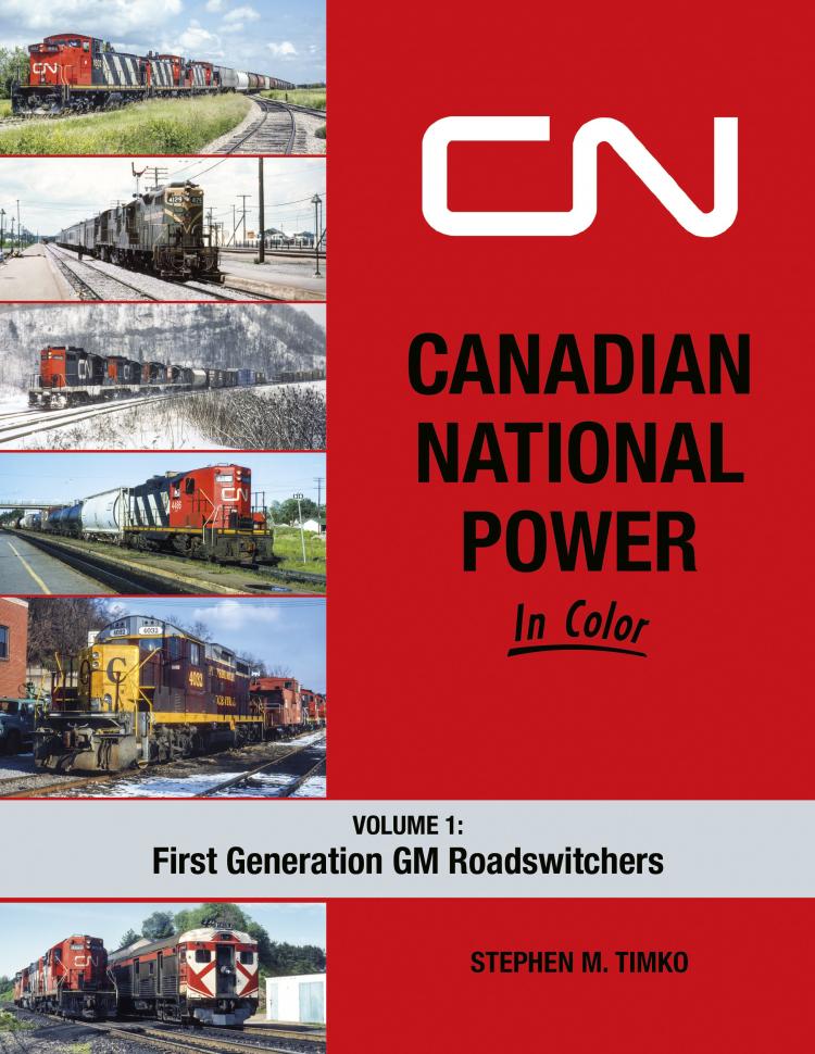Canadian National Power In Color Volume 1: First Generation Roadswitchers (Hardcover) - In Stock