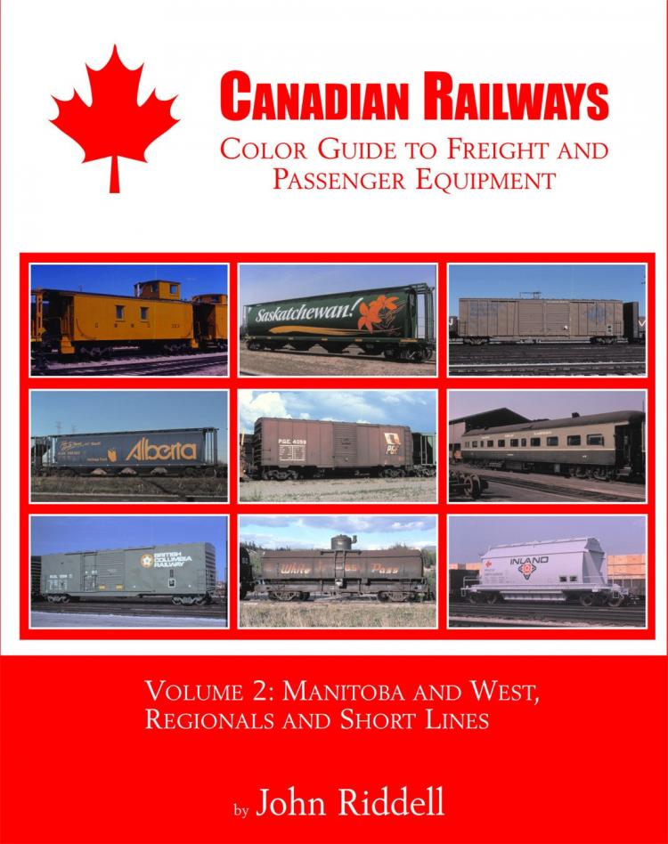 Canadian Railways Color Guide to Freight & Passenger Equipment, Vol. 2: Manitoba & West (Hardcover) - In Stock